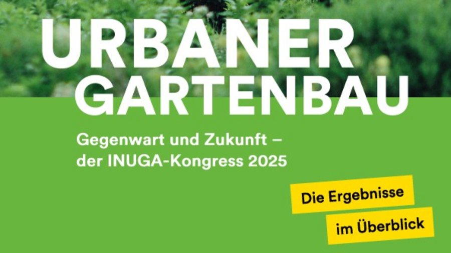 Titelbild zum INUGA-Kongress 2025 "Urbaner Gartenbau - Gegenwart und Zukunft" mit dem Zusatz "Ergebnisse im Überblick"